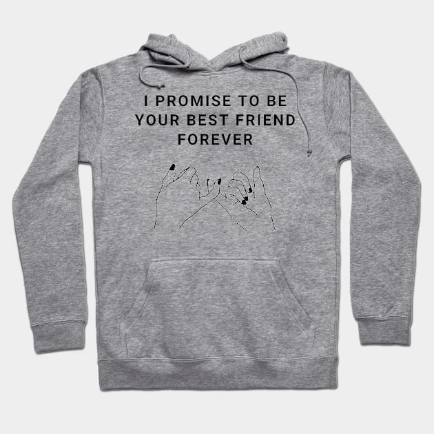 I Promise To Be Your Best Friend Forever Hoodie by Gamers World Store